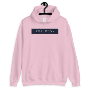 Stay Comfy" Pastel Pink Unisex Hoodie – Ultra Soft Pullover Sweatshirt